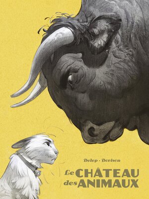 cover image of Le Château des animaux (L'Intégrale en noir et blanc)